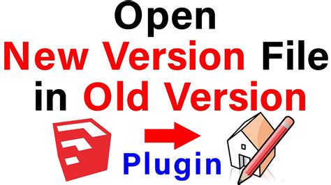 Free way to open version 2019 .skp and save as v 2018.